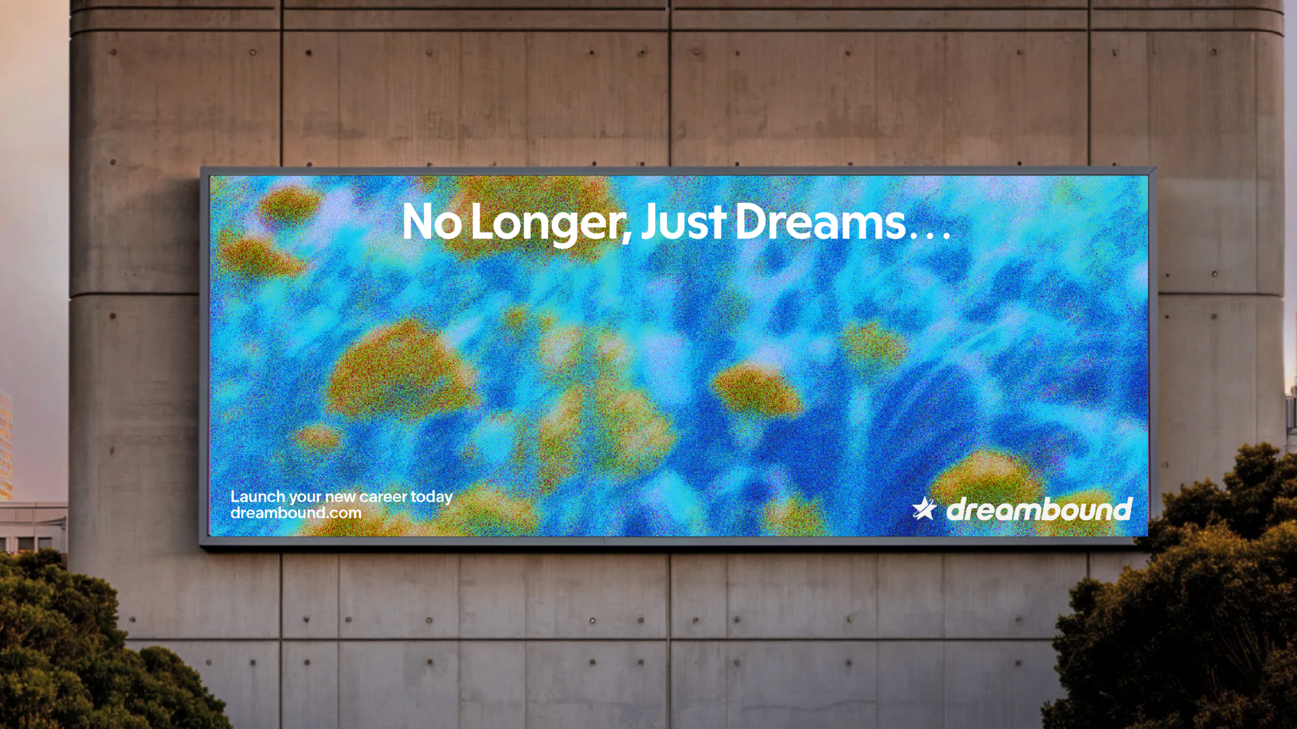Dreambound billboard. No longer just dreams